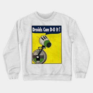 Droids Can Do It Crewneck Sweatshirt